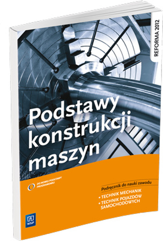 Podstawy konstrukcji maszyn Podstawy konstrukcji maszyn