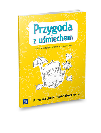 Przygoda z uśmiechem. Przewodnik metodyczny. Przygoda z uśmiechem. Przewodnik metodyczny.