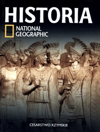 Cesarstwo Rzymskie. Historia National Geographic. Tom 13
