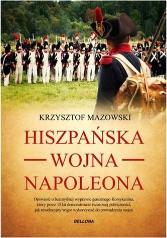 Hiszpańska wojna Napoleona Hiszpańska wojna Napoleona