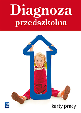 Diagnoza przedszkolna. Karty pracy. Roczne przygotowanie przedszkolne Diagnoza przedszkolna. Karty pracy. Roczne przygotowanie przedszkolne