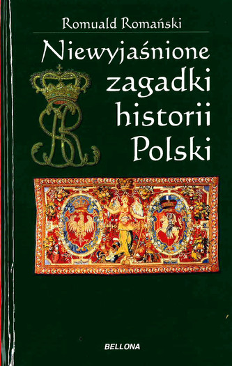 Niewyjaśnione zagadki historii Polski