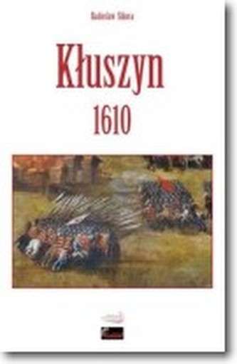 Kłuszyn 1610 Kłuszyn 1610