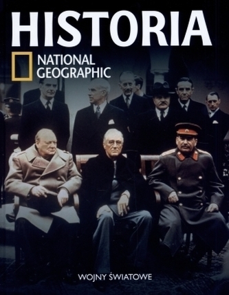Wojny światowe. Historia National Geographic. Tom 30