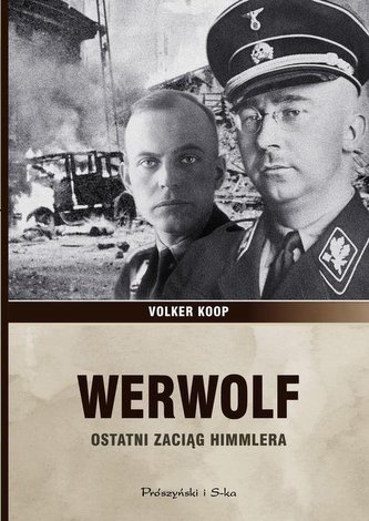 Werwolf Ostatni zaciąg Himmlera
