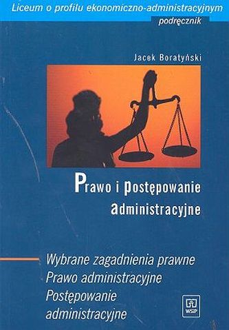 Prawo i postępowanie administracyjne. Wybrane zagadnienia prawne. Prawo administracyjne. Postępowani Prawo i postępowanie administracyjne. Wybrane zagadnienia prawne. Prawo administracyjne. Postępowani