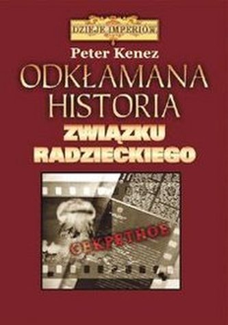 Odkłamana historia Związku Radzieckiego