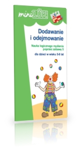 MiniLUK - Dodawanie i odejmowanie. Nauka logicznego myślenia poprzez zabawę 5 dla dzieci w wieku 5-8
