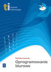 Oprogramowanie biurowe. Technik informatyk (+CD)
