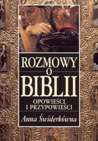 Rozmowy o Biblii. Opowieści i przypowieści Rozmowy o Biblii. Opowieści i przypowieści