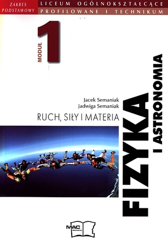 Fizyka i astronomia. Liceum profilowane/ technikum, moduł 1. Ruch, siły i materia. Podręcznik