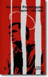 Ks. Jerzy Popiełuszko Zapiski 1980-1984 + CD