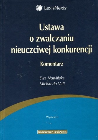 Ustawa o zwalczaniu nieuczciwej konkurencji Komentarz