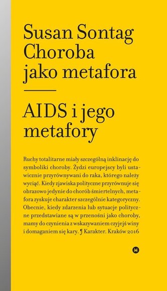 Choroba jako metafora Choroba jako metafora
