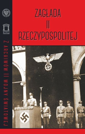 Zagłada II Rzeczypospolitej Zagłada II Rzeczypospolitej