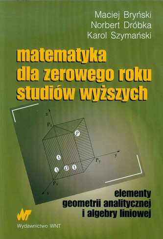Matematyka dla zerowego roku studiów wyższych
