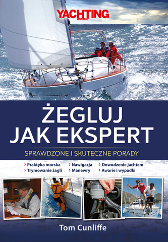 Żegluj jak ekspert Sprawdzone i skuteczne porady
