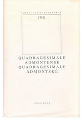 Quadragesimale Admontense/ Quadragesimale Admontské