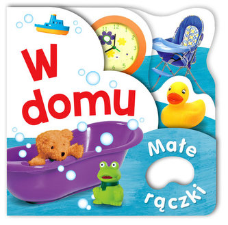 Małe rączki W domu