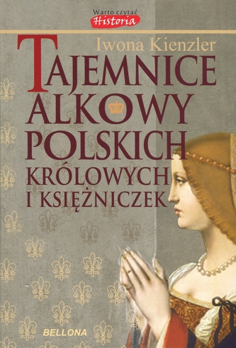Tajemnice alkowy polskich królowych i księżniczek