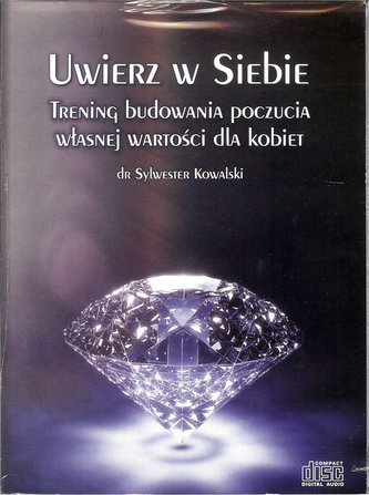 Uwierz w siebie... dla kobiet