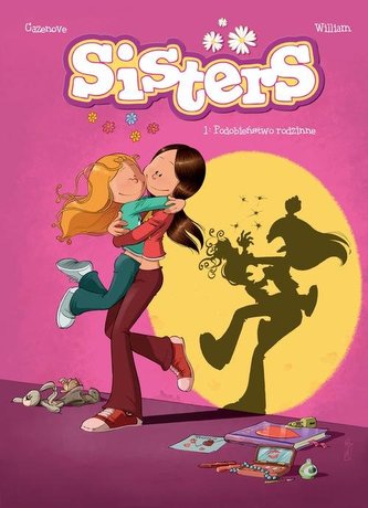 Sisters 1 Podobieństwo rodzinne Sisters 1 Podobieństwo rodzinne