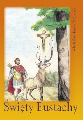 Święty Eustachy Święty Eustachy