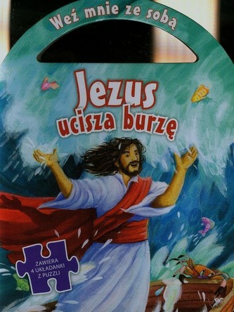 Jezus ucisza burzę Jezus ucisza burzę