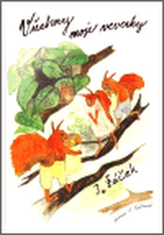 Všechny moje veverky