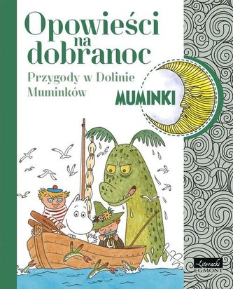 Muminki Opowieści na dobranoc Przygody w Dolinie Muminków Muminki Opowieści na dobranoc Przygody w Dolinie Muminków