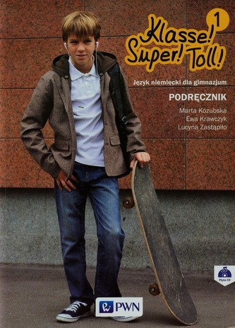 Klasse! Super! Toll! 1 Podręcznik + CD