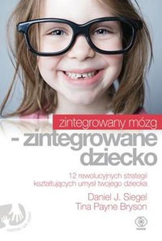 Zintegrowany mózg zintegrowane dziecko Zintegrowany mózg zintegrowane dziecko