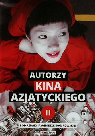 Autorzy kina azjatyckiego Tom 2