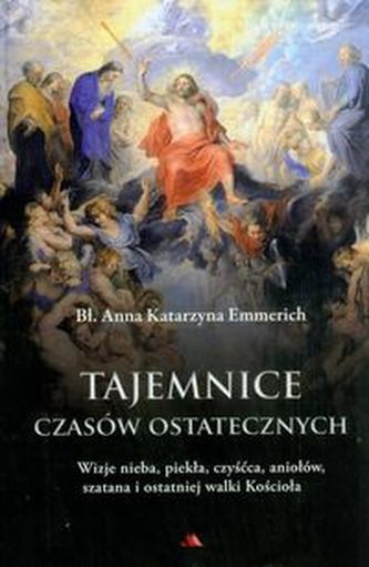 Tajemnice czasów ostatecznych Tajemnice czasów ostatecznych