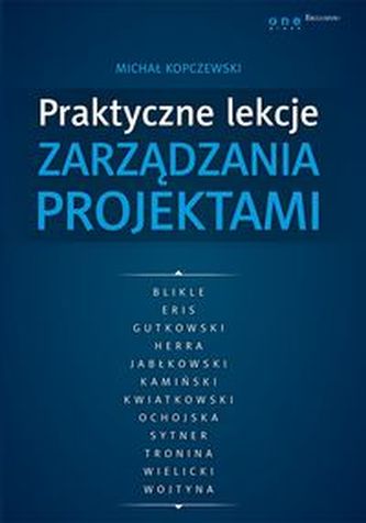 Praktyczne lekcje zarządzania projektami