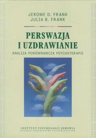Perswazja i uzdrawianie Perswazja i uzdrawianie