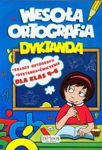 Wesoła ortografia Dyktanda 4-6