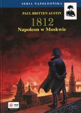 1812 Tom 2 Napoleon w Moskwie
