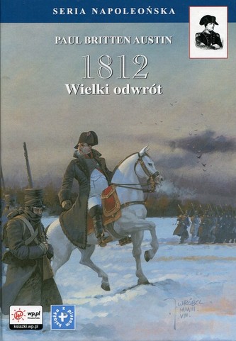 1812 Tom 3 Wielki odwrót 1812 Tom 3 Wielki odwrót