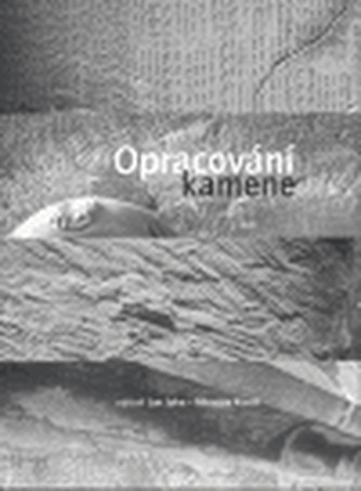 Opracování kamene