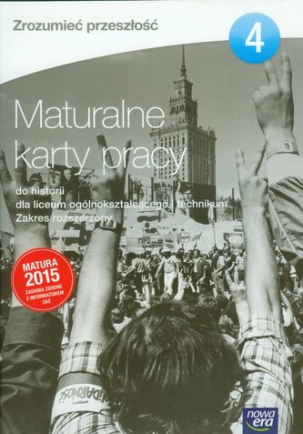 Zrozumieć przeszłość Maturalne karty pracy 4 Zakres rozszerzony