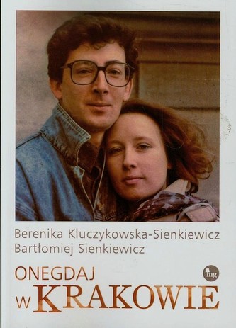 Onegdaj w Krakowie Onegdaj w Krakowie