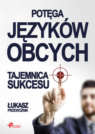 Potęga języków obcych Potęga języków obcych