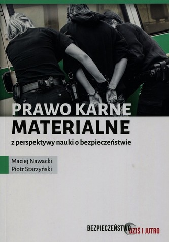 Prawo karne materialne z perspektywy nauki o bezpieczeństwie
