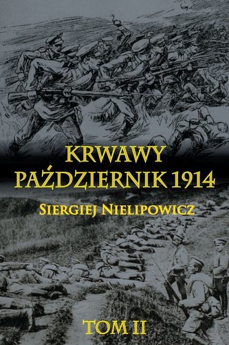Krwawy październik 1914 Tom 2