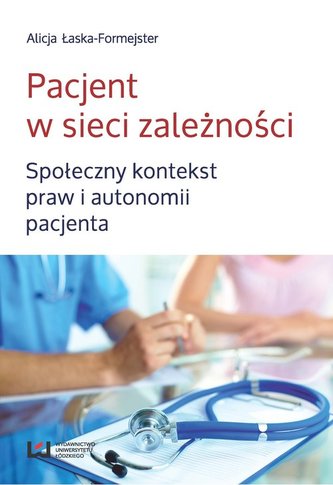 Pacjent w sieci zależności Pacjent w sieci zależności