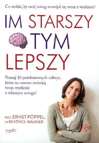 Im starszy, tym lepszy. Co zrobić, by twój mózg rozwijał się wraz z wiekiem?