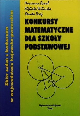 Konkursy matematyczne dla szkoły podstawowej Konkursy matematyczne dla szkoły podstawowej