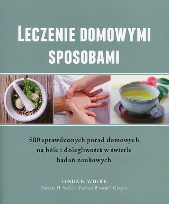 Leczenie domowymi sposobami Leczenie domowymi sposobami