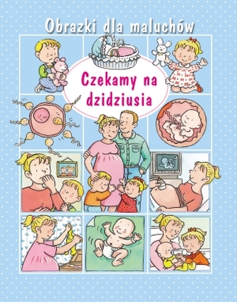 Obrazki dla maluchów Czekamy na dzidziusia
